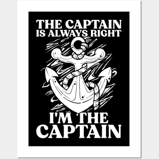 The Captain is Always Right I'm The Captain Posters and Art